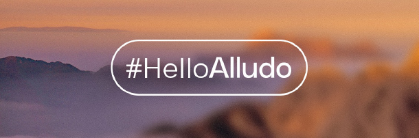 #HelloAlludo